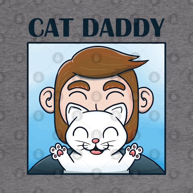 Cat Daddy Cat Lover Kitty Kitten by Tom´s TeeStore